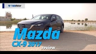 2017 Mazda CX-9 Review | YallaMotor.com 2017 Mazda CX-9 Review | YallaMotor.com