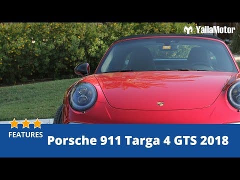 Porsche 911 Targa 4 GTS 2018 Special Features | YallaMotor.com