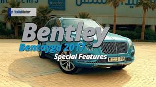 2017 Bentley Bentayga Feature Highlights YallaMotor.com 2017 Bentley Bentayga Feature Highlights YallaMotor.com