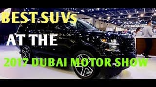 Best SUVs at the 2017 Dubai International Motor Show | YallaMotor.com