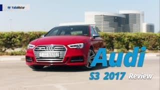 2017 Audi S3 Review | YallaMotor 2017 Audi S3 Review | YallaMotor