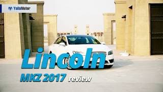 2017 Lincoln MKZ Review | YallaMotor.com 2017 Lincoln MKZ Review | YallaMotor.com