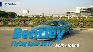 2017 Bentley Flying Spur Walk Around | YallaMotor 2017 Bentley Flying Spur Walk Around | YallaMotor