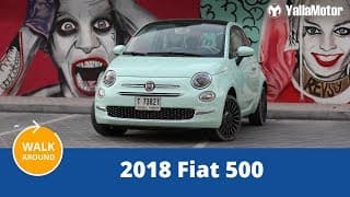 2018 Fiat 500 Walk Around | YallaMotor.com 2018 Fiat 500 Walk Around | YallaMotor.com