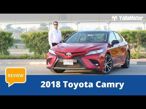 Toyota Camry 2018 Review | YallaMotor.com