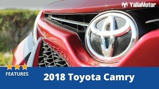 Toyta Camry 2018 Special Features | YallaMotor.com Toyta Camry 2018 Special Features | YallaMotor.com