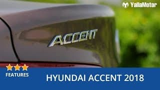 Hyundai Accent 2018 Special Features | YallaMotor.com Hyundai Accent 2018 Special Features | YallaMotor.com