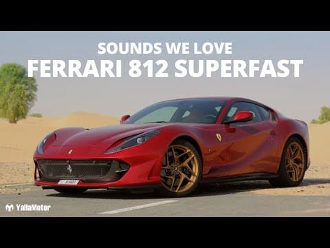 Ferrari 812 Superfast | Sounds We Love 6 | YallaMotor