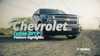 Chevrolet Tahoe 2017 Feature Highlights | YallaMotor.com Chevrolet Tahoe 2017 Feature Highlights | YallaMotor.com